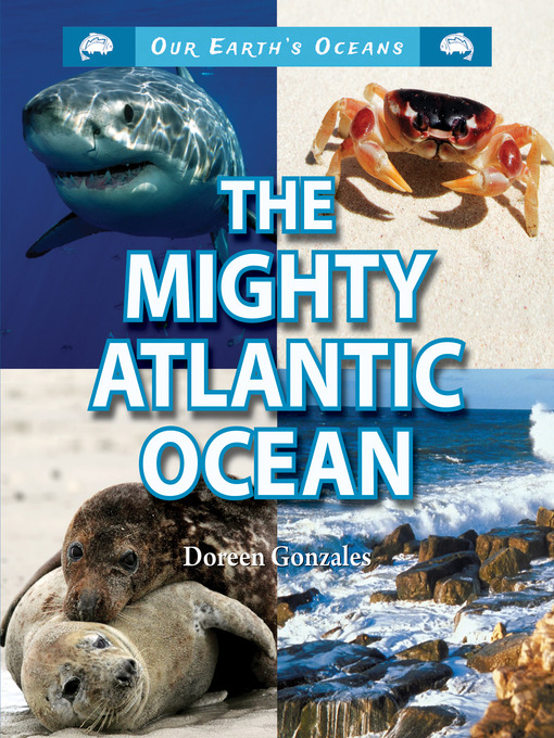Title details for The Mighty Atlantic Ocean by Doreen Gonzales - Wait list
